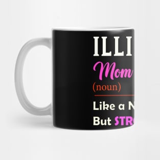 Illinois Stronger Mom Mug